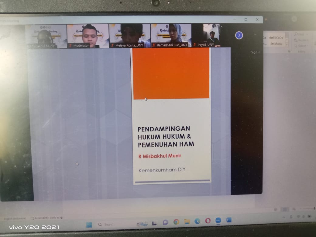 Webinar di Kembara Law Academy dengan tema “Eskalasi 
Pendampingan Hukum dalam Mewujudkan Pemenuhan Hak Asasi Manusia” oleh Departemen 
Hukum Badan Eksekutif Mahasiswa Keluarga Mahasiswa Universitas Negeri Yogyakarta 
(BEM KM UNY) 2023